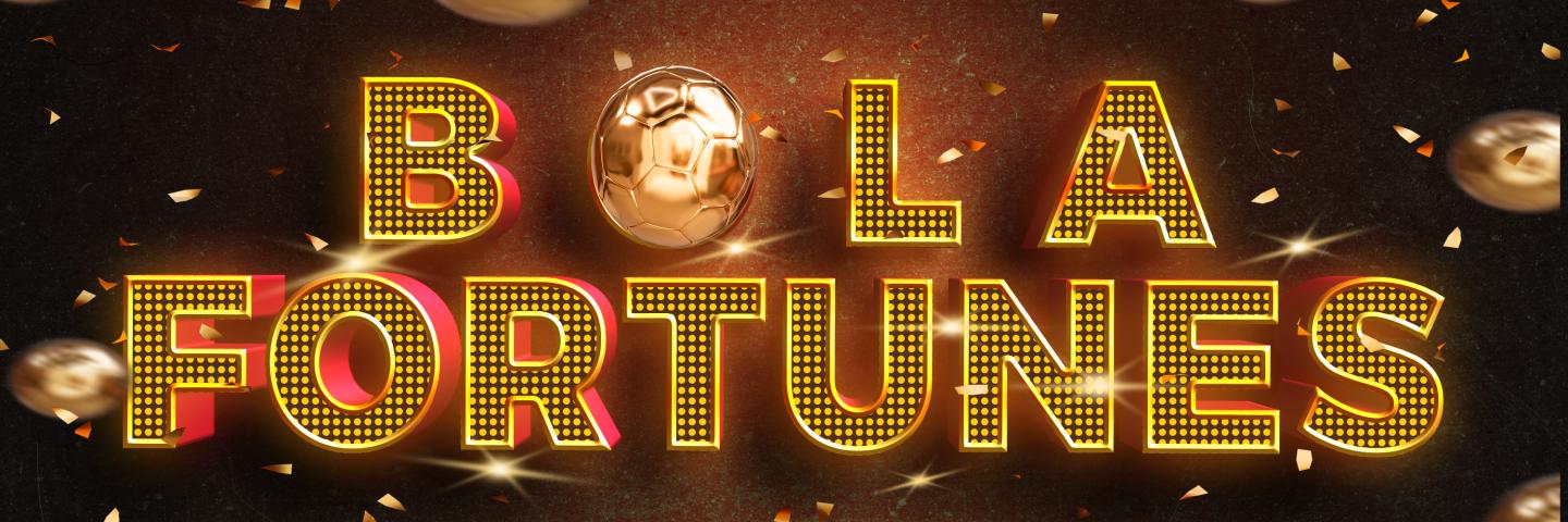 Bola Fortunes